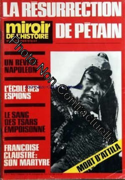 MIROIR DE L'HISTOIRE [No 290] du 01/02/1976 - LA RESURRECTION DE PETAIN - UN REVE DE NAPOLEON - L'ECOLE DES ESPIONS - LE SANG DES TSARS EMPOISONNE - ...