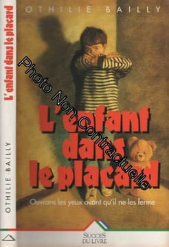 Enfant dans le placard (l'). Bailly