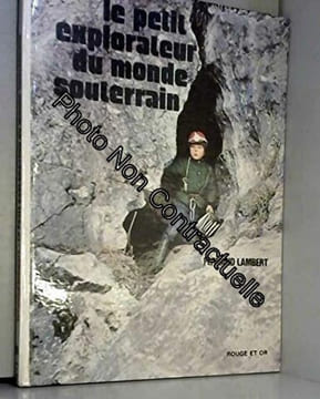 Le petit explorateur du monde souterrain. undefined