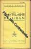 La châtelaine du Liban. Roman. Editions Albin Michel. Sans date. (Vers 1930). (Littérature Liban). BENOIT Pierre