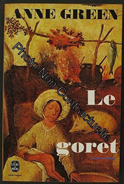 Le Goret (Le Livre de poche). Green Anne