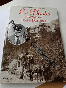 Le doubs au temps de louis pergaud. Baudoin