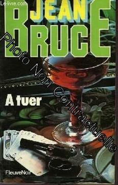 A tuer. Bruce Jean