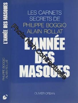 L'annee des masques : les carnets secrets de. BOGGIO (Philippe) ROLLAT (Alain)