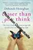 Closer Than You Think: The Easy Guide to Connecting with Loved Ones on the Other Side. Heneghan Deborah