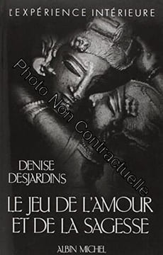 Jeu de l'Amour et de la Sagesse. Desjardins Denise