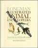 LONGMAN ILLUSTRATED ANIMAL ENCYCLOPEDIA. Whitfield Dr. Philip. (Editor)