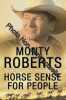 Horse Sense for People. Roberts Monty