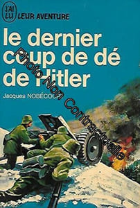Le Dernier Coup de Dé de Hitler
