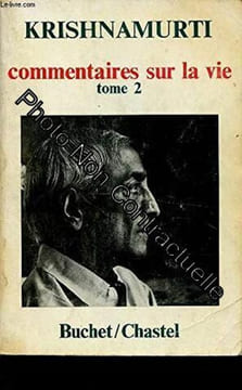 COMMENTAIRES SUR LA VIE.TOME 2. Krishnamurti