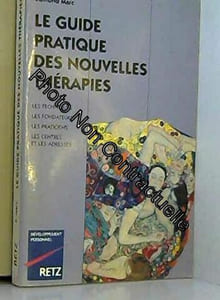 Le guide pratique des nouvelles thérapies