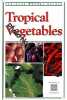 Tropical Vegetables. Hutton Wendy