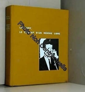kennedy le combat d un homme libre