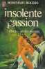 Insolente passion 2 - L'homme des marais. Rosemary Rogers  Jean Mascii  Reine Silbert