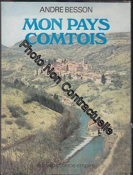 Mon pays comtois. Besson André