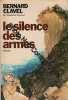 Le silence des armes. Clavel Bernard
