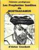 l'histoire prodigieuse les proph&eacute;ties inedites de nostradamus. Crockett Artur