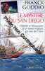Le mystère du San Diego : Histoire et découverte d'un trésor englouti en mer de Chine. GODDIO FRANK