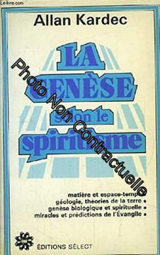 La genèse selon le spiritisme. KARDEC Allan