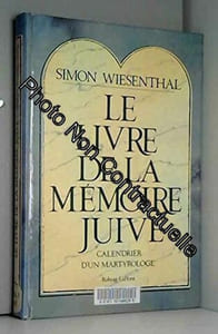 Le Livre de la mémoire juive. Calandrier de martyrologie
