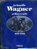 La Famille Wagner et Bayreuth : 1876-1976. Wagner Wolf Siegfried  Dispot Laurent