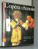 L'Opéra chinois. Helga Burger