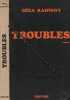 Troubles. Radvany Géza