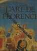 L'ART DE FLORENCE 2VOL. (Ancienne Edition). Okamura Takashi  Andres Glenn-M  Hunisak John-M  Turner A-Richard