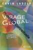 VIRAGE GLOBAL. Laszlo Ervin