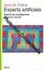 Experts artificiels. Machines intelligentes et savoir social. Collins Harry M