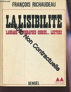 LA LISIBILITE : LANGAGE - TYPOGRAPHIE - SIGNES... LECTURE / COLLECTION MEDIATIONS GONTHIER