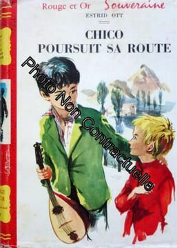 Chico poursuit sa route. Gay Marguerite Mautort Gerd de Ott Estrid