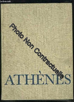 Athènes cité des dieux : Athens city of gods texte d'Angelo Procopiou. Photographies d'Edwin Smith. Traduit de l'anglais par Jane Fillion. Fillion ...