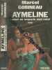 Aymeline - Autant en emporte mon coeur. Marcel Gobineau