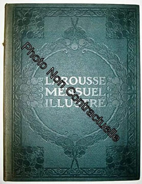 Larousse mensuel illustré tome troisième : 1914 à 1916. Revue encyclopédique universelle. 2560 gravures - 120 tableaux - 122 cartes et plans. ...