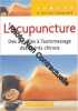 L'acupuncture : Des aiguilles à l'automassage des points chinois. Grigorieff Ghéorghii