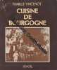 Cuisine de Bourgogne. Vincenot Famille