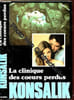 La Clinique des cœurs perdus. Heinz G. Konsalik