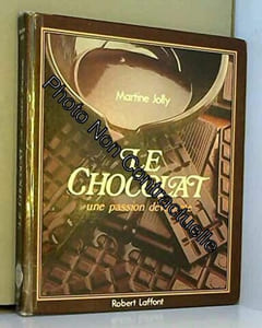 LE CHOCOLAT une passion dévorante