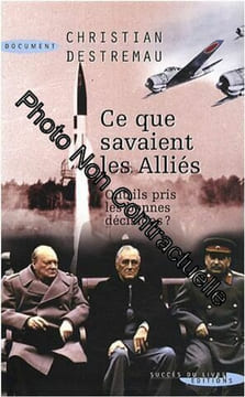 Ce que savaient les Alliés. Destremau Christian