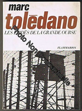Les évadés de la grande ourse. TOLEDANO Marc