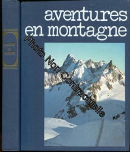 Aventures en montagne (Collection Nouveau bibliophile)