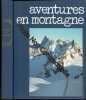 Aventures en montagne (Collection Nouveau bibliophile). Whymper Edward