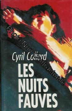 Les nuits fauves : Reliure cartonnée luxe & jaquette éditeur en 253 pages. Collard Cyril