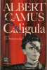 Caligula suivi de Le malentendu. CAMUS ALBERT