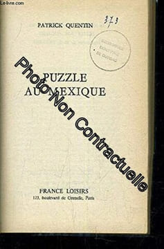 Puzzle au Mexique. Quentin Patrick  Endrèbe Maurice-Bernard