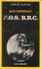 S.O.S. B.B.C.. Britisch Broadcasting Corporation - SOS BBC. Connolly Ray