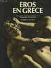 Eros en Grèce. John Boardman  Eugenio la Rocca  Antonios Mulas