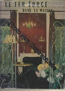 Le fer forgé dans la maison. Klein Robert