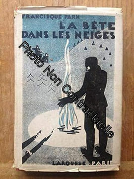 Francisque Parn. La Bête dans les neiges. FRANCISQUE PARN
